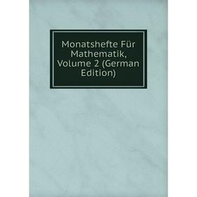 

Книга Monatshefte Für Mathematik, Volume 2