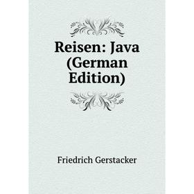

Книга Reisen: Java (German Edition)