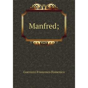 

Книга Manfred;