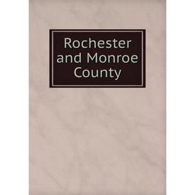 

Книга Rochester and Monroe County
