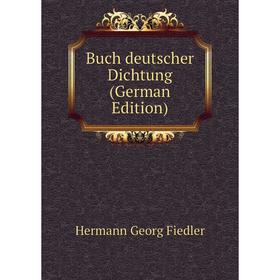 

Книга Buch deutscher Dichtung (German Edition)