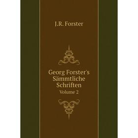 

Книга Georg Forster's Sämmtliche Schriften. Volume 2