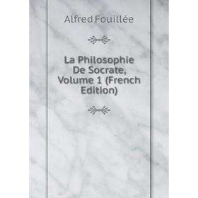 

Книга La Philosophie De Socrate, Volume 1