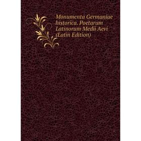 

Книга Monumenta Germaniae historica Poetarum Latinorum Medii Aevi