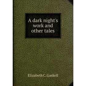 

Книга A dark night's work and other tales
