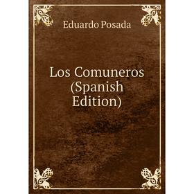 

Книга Los Comuneros