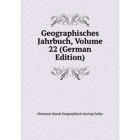 

Книга Geographisches Jahrbuch, Volume 22 (German Edition)