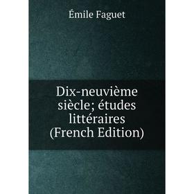 

Книга Dix-neuvième siècle; études littéraires (French Edition)