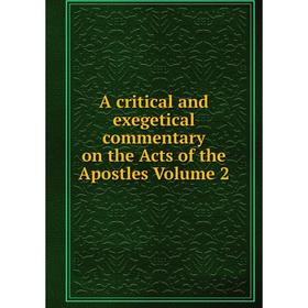 

Книга A critical and exegetical commentary on the Acts of the Apostles Volume 2