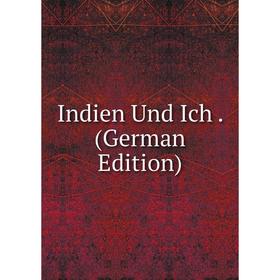 

Книга Indien Und Ich. (German Edition)