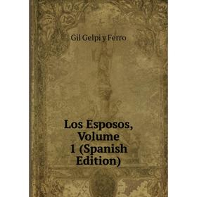 

Книга Los Esposos, Volume 1