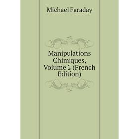 

Книга Manipulations chimiques, Volume 2