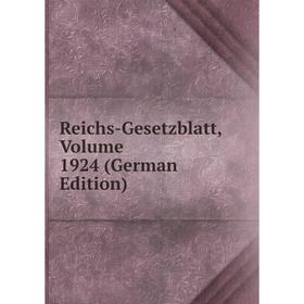 

Книга Reichs-Gesetzblatt, Volume 1924 (German Edition)