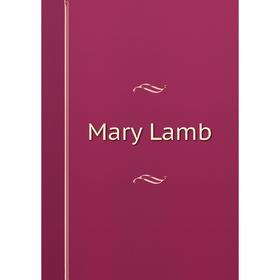 

Книга Mary Lamb