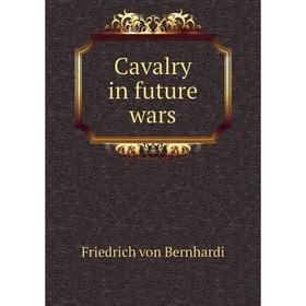 

Книга Cavalry in future wars