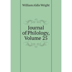 

Книга Journal of Philology, Volume 25