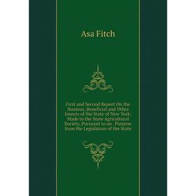 

Книга First and Second Report On the Noxious, Beneficial and Other Insects of the State of New York: Made to the State Agricultural Society, Pursuant