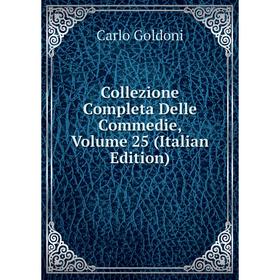 

Книга Collezione Completa Delle Commedie, Volume 25 (Italian Edition)