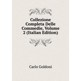 

Книга Collezione Completa Delle Commedie, Volume 2 (Italian Edition)