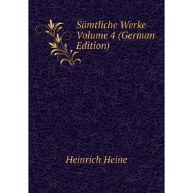 

Книга Sämtliche Werke Volume 4 (German Edition)