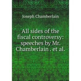 

Книга All sides of the fiscal controversy: speeches by Mr. Chamberlain. et al