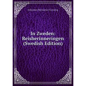 

Книга In Zweden: Reisherinneringen (Swedish Edition)