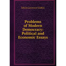 

Книга Problems of Modern Democracy: Political and Economic Essays