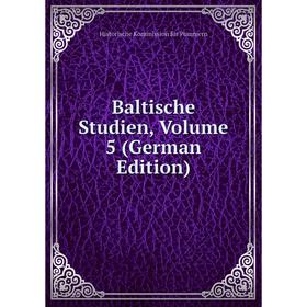 

Книга Baltische Studien, Volume 5 (German Edition)