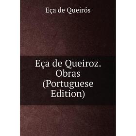 

Книга Eça de Queiroz. Obras (Portuguese Edition)