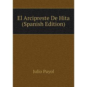 

Книга El Arcipreste De Hita (Spanish Edition)