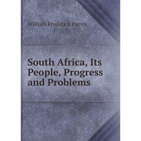 

Книга South Africa, Its People, Progress and Problems