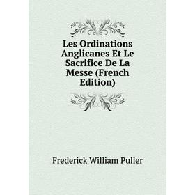 

Книга Les Ordinations Anglicanes Et Le Sacrifice De La Messe