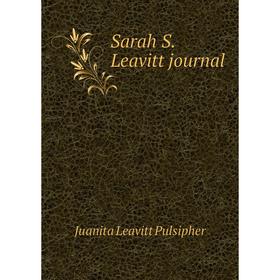 

Книга Sarah S. Leavitt journal