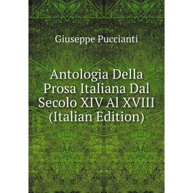 

Книга Antologia Della Prosa Italiana Dal Secolo XIV Al XVIII (Italian Edition)
