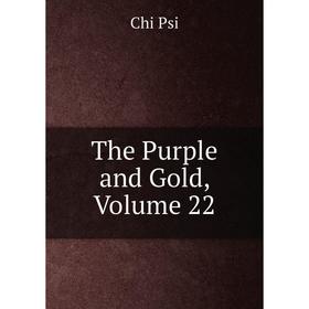 

Книга The Purple and Gold, Volume 22