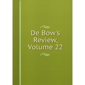 

Книга De Bow's Review, Volume 22