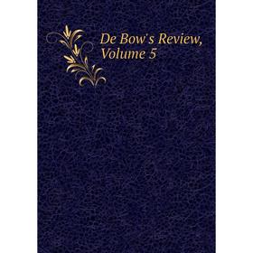 

Книга De Bow's Review, Volume 5