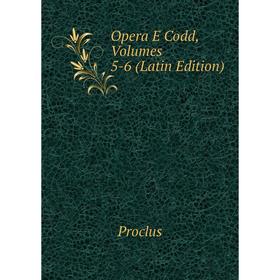 

Книга Opera E Codd, Volumes 5-6