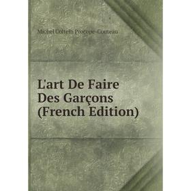 

Книга L'art De Faire Des Garçons