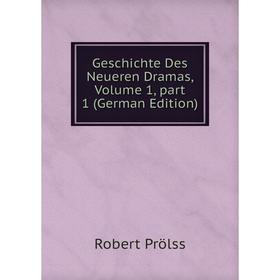 

Книга Geschichte Des Neueren Dramas, Volume 1, part 1 (German Edition)