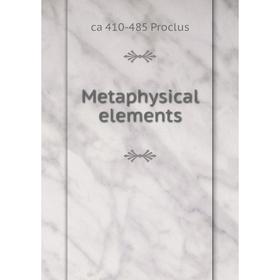 

Книга Metaphysical elements
