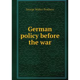 

Книга German policy before the war