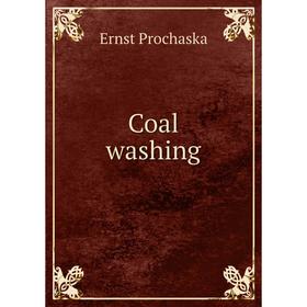 

Книга Coal washing