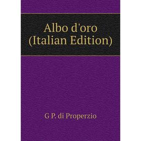 

Книга Albo d'oro (Italian Edition)