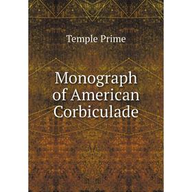 

Книга Monograph of America n Corbiculade
