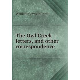 

Книга The Owl Creek letters, and other correspondence