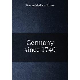 

Книга Germany since 1740