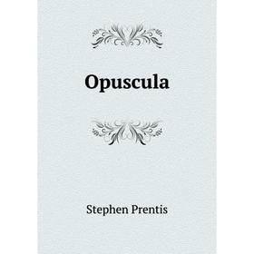 

Книга Opuscula