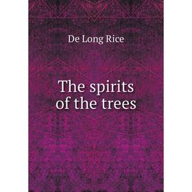

Книга The spirits of the trees