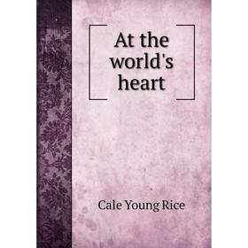 

Книга At the world's heart